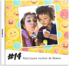 Les Répliques Cultes de Maman
