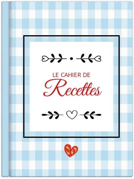 Le cahier de recettes