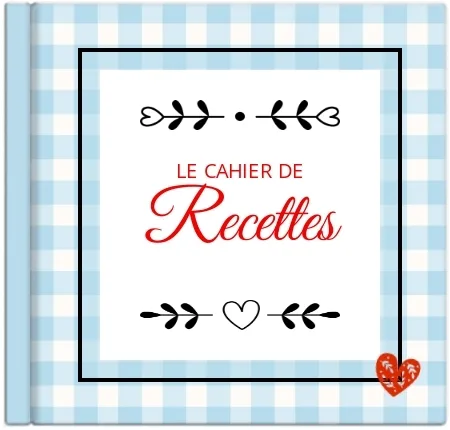 Le cahier de recettes